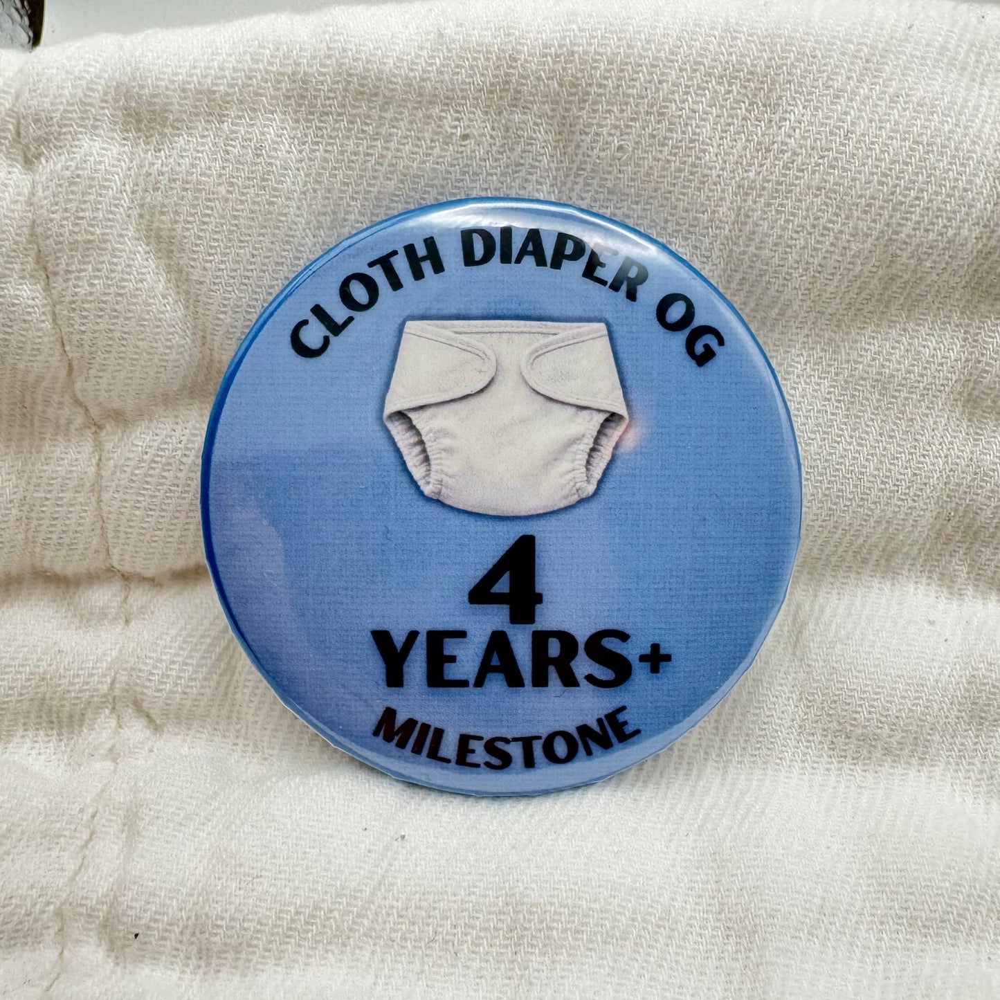 4 Years + Milestone | 2.25” Button