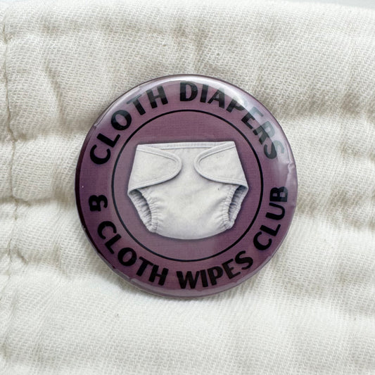 Cloth Diapers & Cloth Wipes Club | 2.25” Button